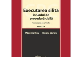 Executarea silita in Codul de procedura civila. Editia a 2-a