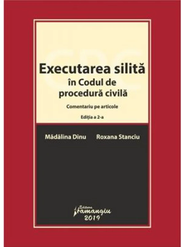 Executarea silita in Codul de procedura civila. Editia a 2-a