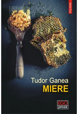 Miere - Tudor Ganea