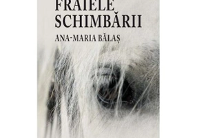 Fraiele schimbarii