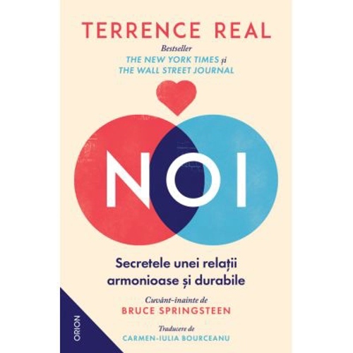 NOI. Secretele unei relatii armonioase si durabile - Terrence Real