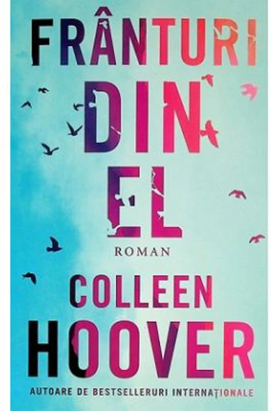 Franturi din el - Colleen Hoover