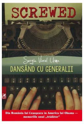 Dansand cu generalii - Sergiu Viorel Urma