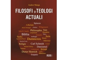 Filosofi si teologi actuali - Andrei Marga