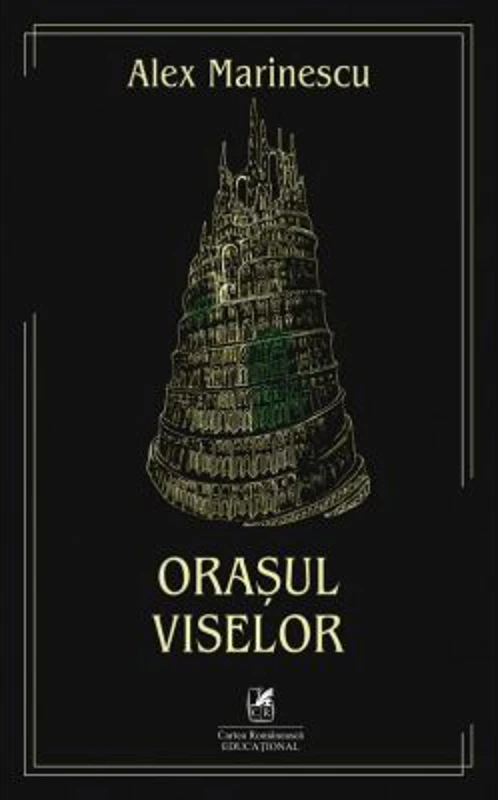 Orasul viselor - Alex Marinescu