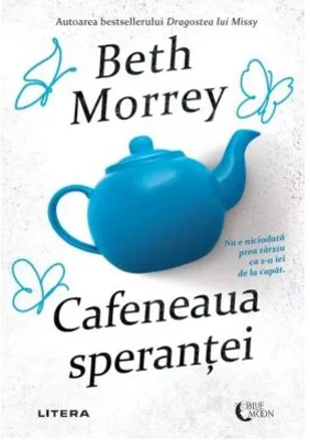 Cafeneaua sperantei - Beth Morrey