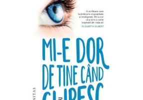 Mi-e dor de tine cand clipesc - Mary Laura Philpott