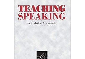 Teaching Speaking: A Holistic Approach - Christine C. M. Goh, Anne Burns