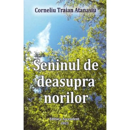 Seninul de deasupra norilor - Corneliu Traian Atanasiu