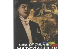 Omul de taina al maresalului Vol. 1 - Cristian Troncota