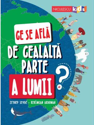 Ce se afla de cealalta parte a lumii - Zeynep Sevde, Kerimgan Akduman
