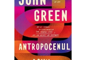 Antropocenul acum - John Green
