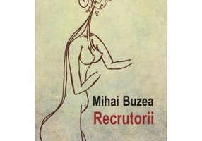 Recrutorii - Mihai Buzea