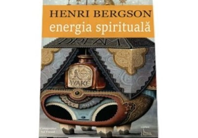Energie Spirituala - Henri Bergson