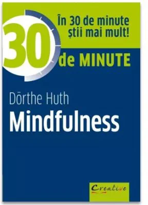 30 de minute Mindfulness - Dorthe Huth