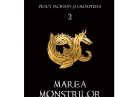 Percy Jackson si Olimpienii (#2). Marea Monstrilor