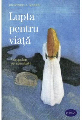 Lupta pentru viata - Dionisie A. Makris
