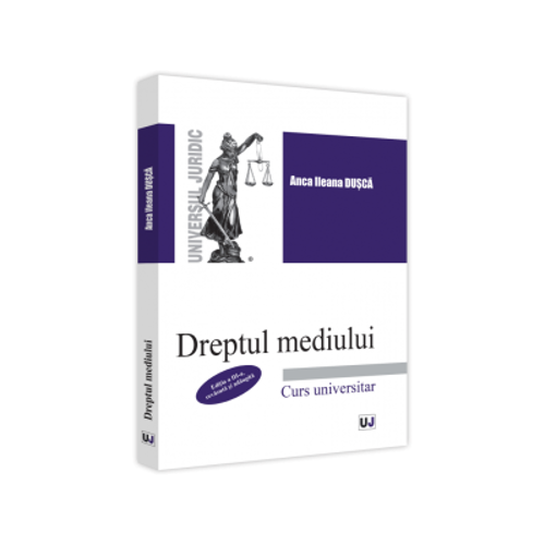 Dreptul mediului, editia a III-a, revazuta si adaugita