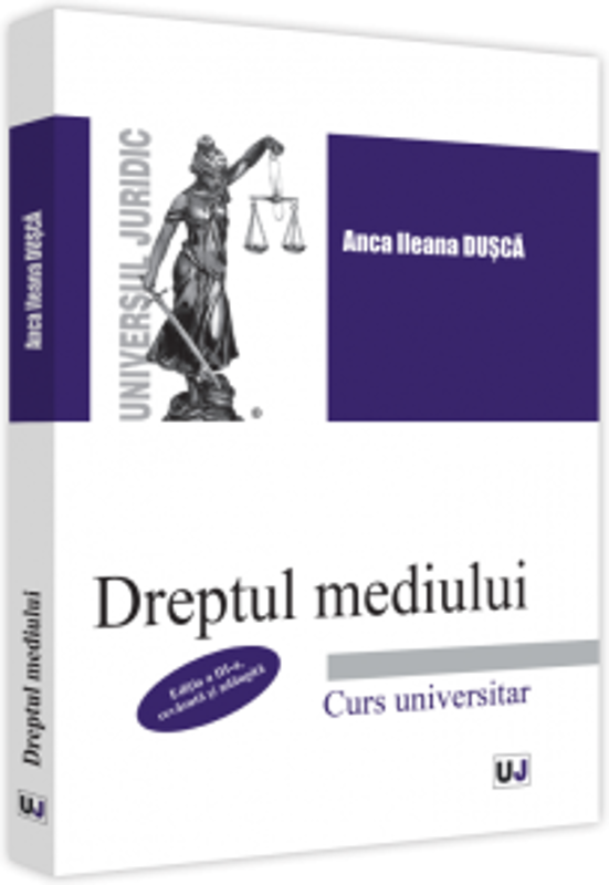 Dreptul mediului, editia a III-a, revazuta si adaugita