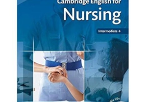 Cambridge: English for Nursing Intermediate Plus - Student's Book (with Audio 2x CDs)