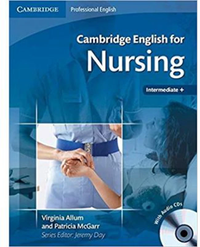 Cambridge: English for Nursing Intermediate Plus - Student's Book (with Audio 2x CDs)
