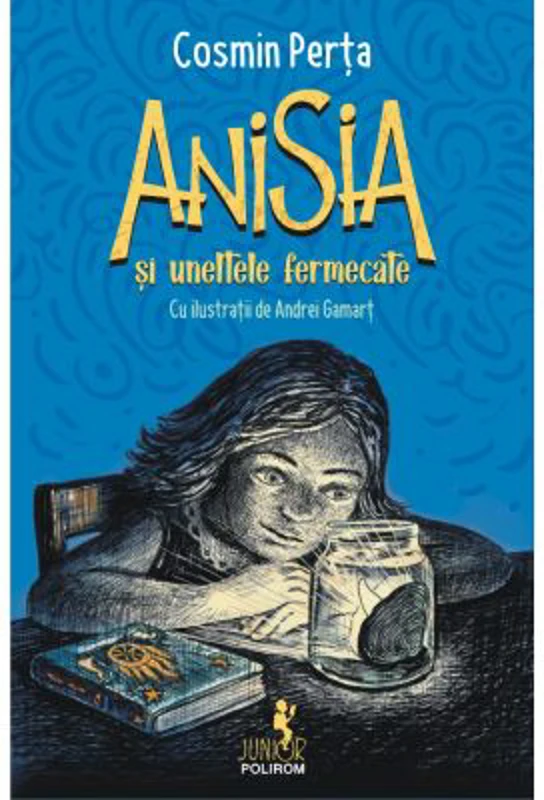 Anisia si uneltele fermecate - Cosmin Perta