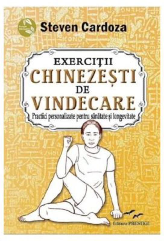 Exercitii Chinezesti De Vindecare - Steven Cardoza