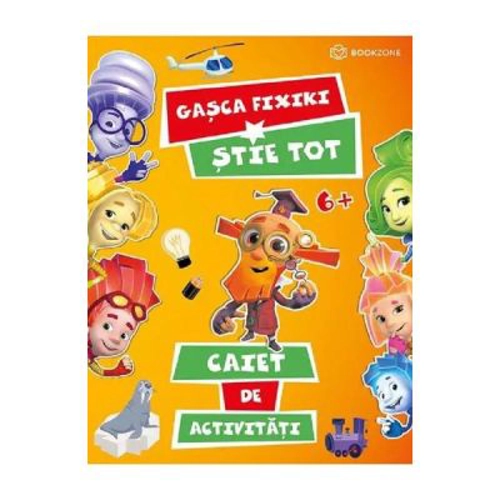 Gasca Fixiki stie tot. Caiet de activitati - Aleksandr Tatarski