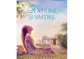 Ratiune si simtire - Joanna Trollope
