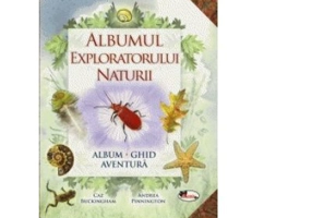 Albumul exploratorului naturii - ghid aventura