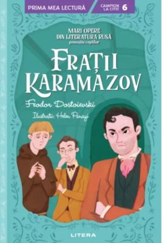 Fratii Karamazov. Mari opere din literatura rusa povestite copiilor (Nivelul 6) - F. M. Dostoievski