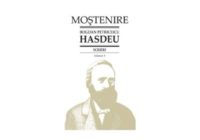 Scrieri. Volumul 8. Istoria critica a Romanilor - B. P. Hasdeu
