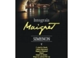 Integrala Maigret. Volumul 5 - Georges Simenon