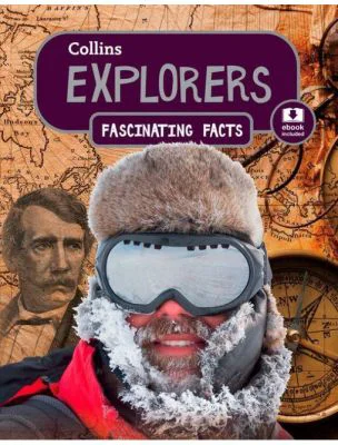 Fascinating Facts. Explorers