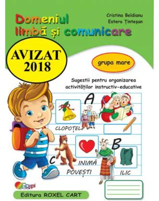 Domeniu limba si comunicare. Caiet pentru gradinita, grupa mare - Cristina Beldianu, Estera Tintesan