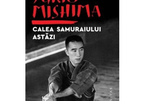 Calea samuraiului astazi - Yukio Mishima