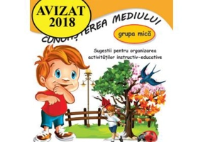 Domeniul stiinte, Cunoasterea mediului, Caiet pentru grupa mica - Cristina Beldianu