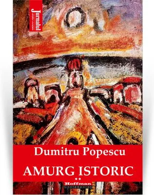 Amurg istoric. Vol. 2 - Dumitru Popescu