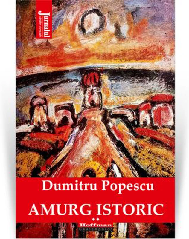 Amurg istoric. Vol. 2 - Dumitru Popescu