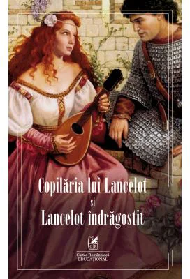 Copilaria lui Lancelot si Lancelot indragostit