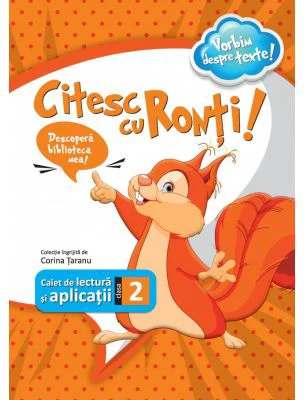 Citesc cu Ronti. Caiet de lectura si aplicatii pentru clasa a 2-a - Corina Taranu