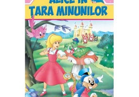 Alice in Tara Minunilor. Citeste-mi o poveste