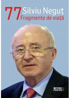77 Fragmente de viata - Silviu Negut