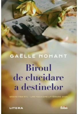 Biroul de elucidare a destinelor - Gaelle Nohant