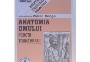 Anatomia omului. Peretii trunchiului. 1 - Viorel Ranga