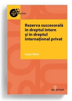Rezerva succesorala in dreptul intern si in dreptul international privat - Ioana Olaru