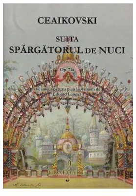 Suita Spargatorul de nuci Opus 71a - P. I. Ceaikovski