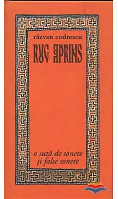 Rug aprins. O suta de sonete si false sonete - Razvan Codrescu