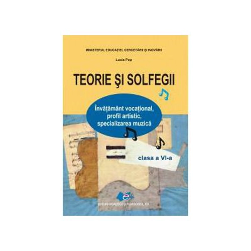 Teorie si solfegii clasa a 6-a - Lucia Pop