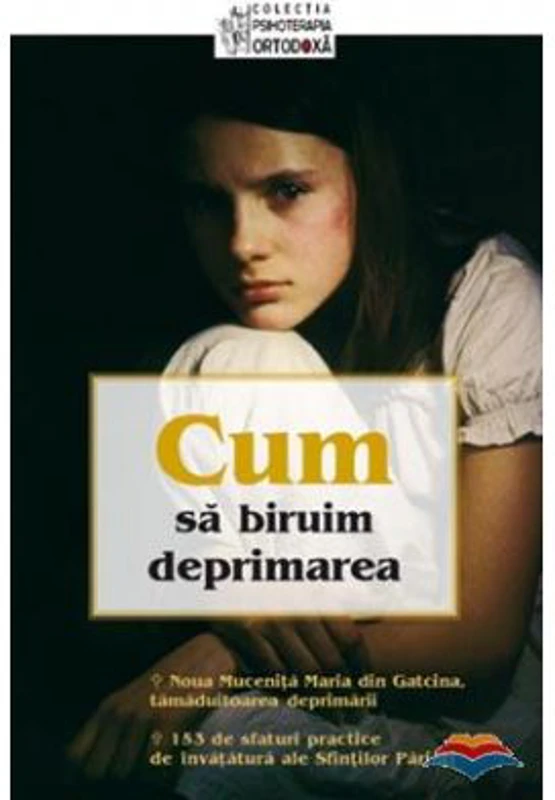Cum sa biruim deprimarea. Traducere din limba engleza de Constantin Fagetan